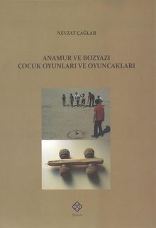 Anamur ve Bozyazı Çocuk Oyunları ve Oyuncakları / 39-D-9