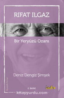 Rıfat Ilgaz Bir Yeryüzü Ozanı - Deniz Dengiz Şimşek