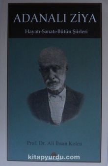Adanalı Ziya - Prof. Dr. Ali İhsan Kolcu