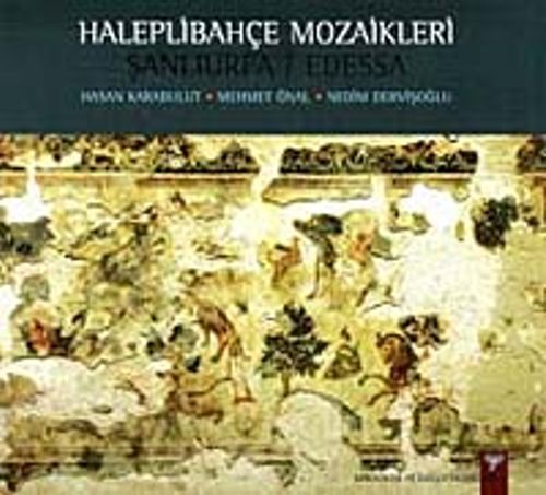 Haleplibahçe Mozaikleri & Şanlıurfa / Edessa