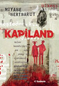 Kapiland Üçlemesi (3 Kitap)