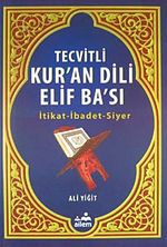 Tecvitli Kur'an Dili Elif Ba'sı & İtikat-İbadet-Siyer