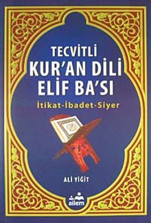 Tecvitli Kur'an Dili Elif Ba'sı & İtikat-İbadet-Siyer