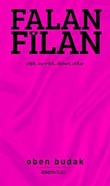 Falan Filan & Aşk, Ayrılık, İhanet, Seks