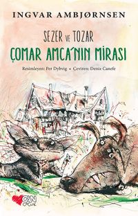 Sezer ve Tozar & Çomar Amca'nın Mirası