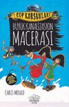 Cep Korsanları / B&uuml;y&uuml;k Kanalizasyon Macerası (Ciltli)