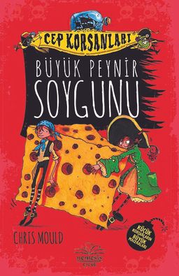 Cep Korsanları / Büyük Peynir Soygunu (Ciltli)