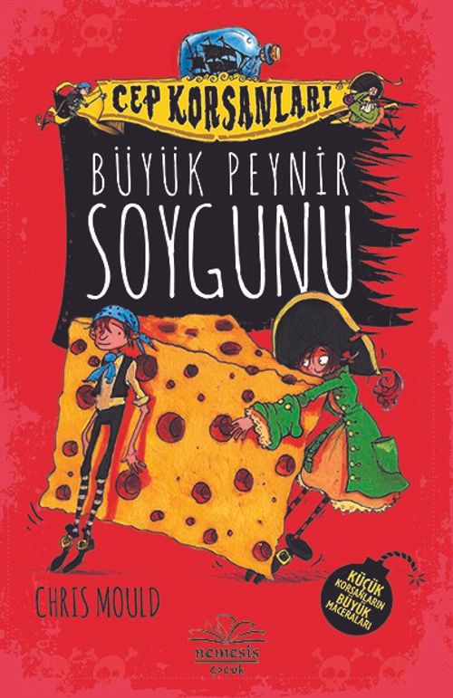 Cep Korsanları / Büyük Peynir Soygunu (Ciltli)