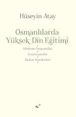 Osmanlılarda Yüksek Din Eğitimi