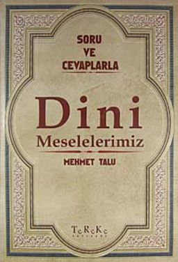 Soru ve Cevaplarla Dini Meselelerimiz 8. Cilt