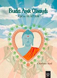 Buda Aşık Olsaydı & Aşk'ın  El Kitabı