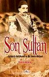 Son Sultan & II. Abdülhamid