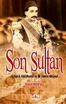 Son Sultan & II. Abdülhamid