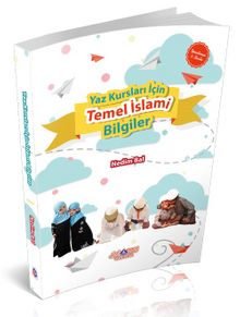 Yaz Kuran Kursu İçin Temel İslami Bilgiler - Nedim Bal