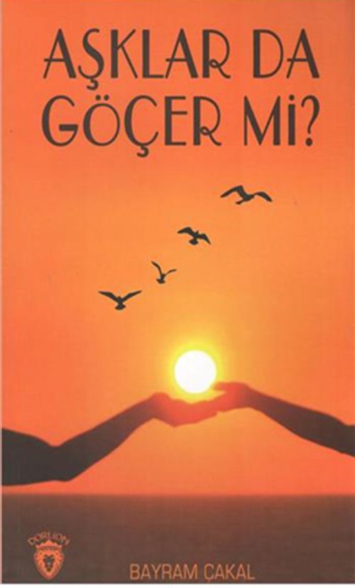 Aşklar Da Göçer Mi?