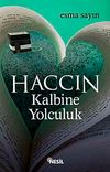 Haccın Kalbine Yolculuk