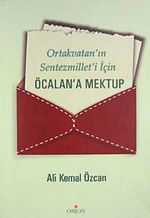 Ortakvatan'ın Sentezmilleti'i İçin Öcalan'a Mektup