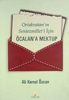 Ortakvatan'ın Sentezmilleti'i İçin Öcalan'a Mektup