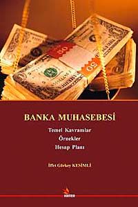 Banka Muhasebesi & Temel Kavramlar - Örnekler - Hesap Planı