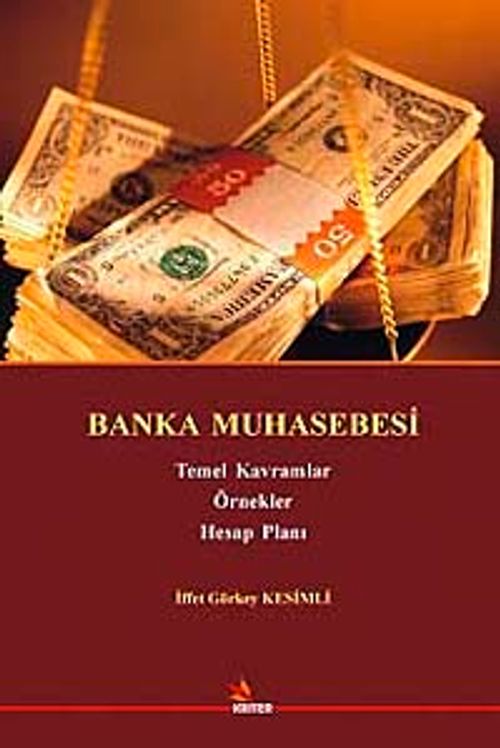 Banka Muhasebesi & Temel Kavramlar - Örnekler - Hesap Planı