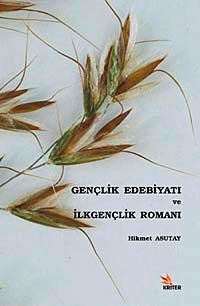 Gençlik Edebiyatı ve İlkgençlik Romanı