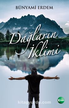Dağların İklimi - Bünyami Erdem