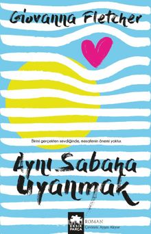 Aynı Sabaha Uyanmak - Giovanna Fletcher