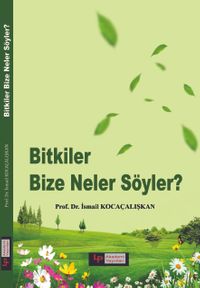 Bitkiler Bize Neler Söyler?
