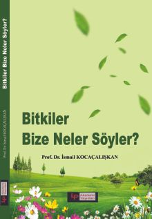 Bitkiler Bize Neler Söyler?