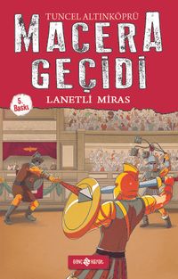 Lanetli Miras / Macera Geçidi 8