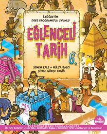 Eğlenceli Tarih 6. Sınıf - Senem Kale
