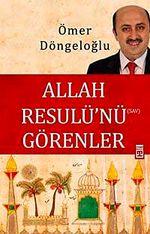 Allah Resulü'nü Görenler