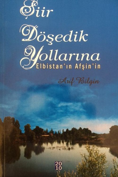 Şiir Döşedik Yollarına Elbistan'ın Afşin'in 