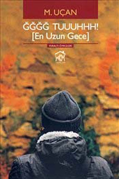 ĞĞĞĞ TUUUHHH! (En Uzun Gece)