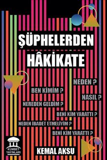 Şüphelerden Hakikate