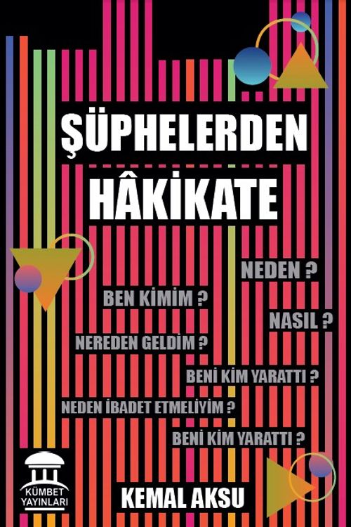Şüphelerden Hakikate