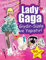 Lady Gaga & Giydir - Süsle ve Yapıştır!
