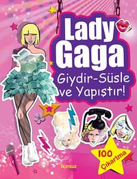 Lady Gaga & Giydir - Süsle ve Yapıştır!