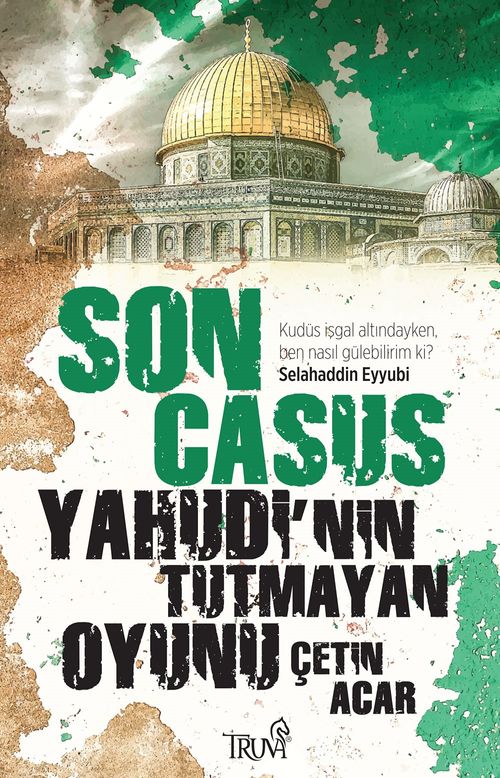 Son Casus & Yahudi'nin Tutmayan Oyunu