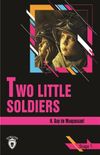 Two Little Soldiers / Stage 1