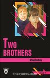Two Brothers / Stage 1