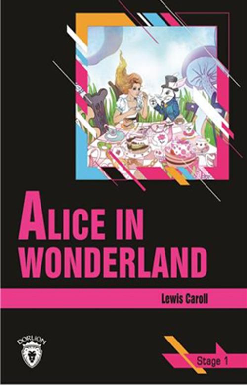 Alice In Wonderland / Stage 1 (İngilizce Hikaye)