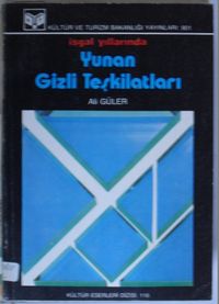 İşgal Yıllarında Yunan Gizli Teşkilatları (Kod:6-D-12)