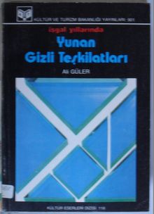 İşgal Yıllarında Yunan Gizli Teşkilatları (Kod:6-D-12)