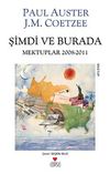 Şimdi ve Burada & Mektuplar 2008-2011