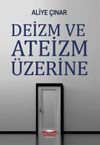 Deizm ve Ateizm &Uuml;zerine