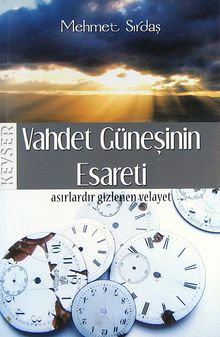 Vahdet Güneşinin Esareti