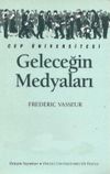 Geleceğin Medyaları