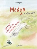 Medya ve Diğer Şeyler