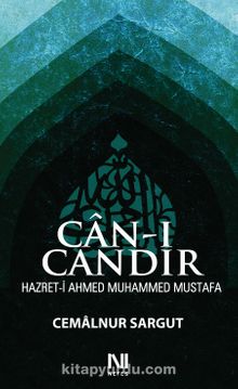 Can-ı Candır & Hazret-i Ahmed Muhammed Mustafa - Cemalnur Sargut